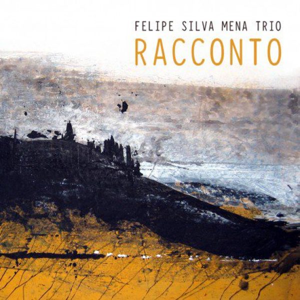 racconto-felipe-silva-mena-trio[1]